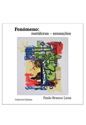 Fenómeno: metáforas – sensações